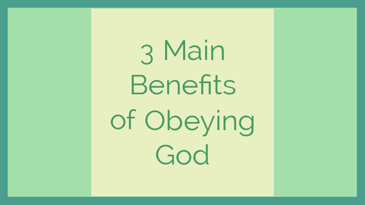 benefits of obeying God