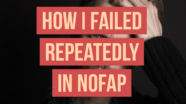Nofap fail story