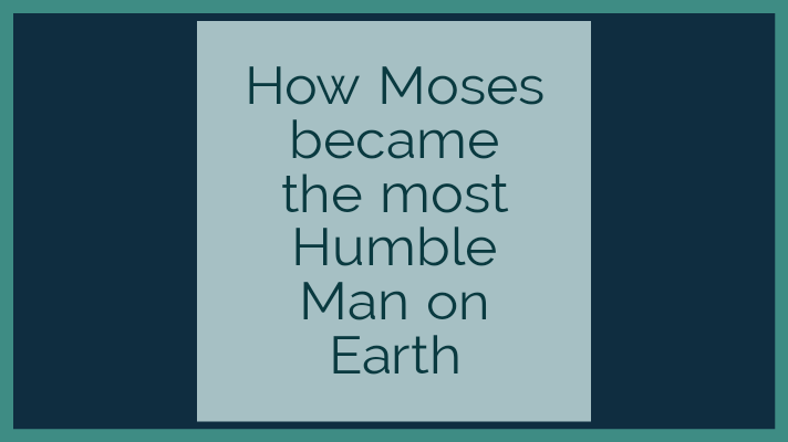 Moses the most humble man