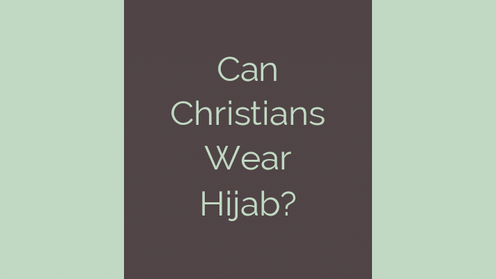 Can Christians wear hijab?
