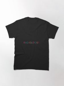 Radiologist t-shirt