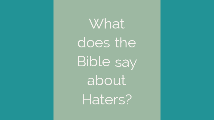 What does the Bible say about haters?