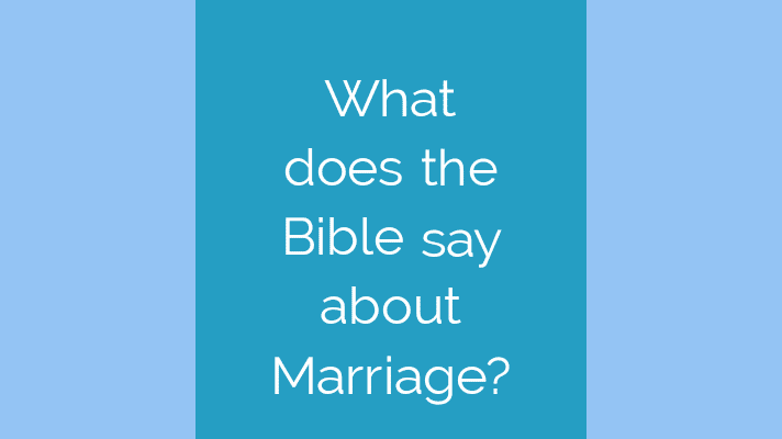 What does the Bible say about marriage?